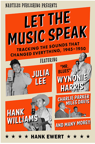 Book cover of 'Let the Music Speak' by Hank Ewert black and white photos  of musicsians